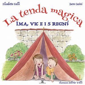 La tenda magica – Ima, Vic e i 5 Regni