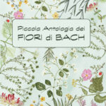 Piccola antologia dei fiori di Bach