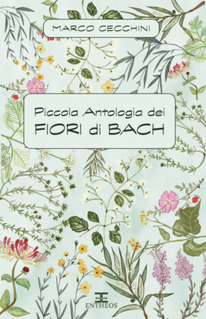 Piccola antologia dei fiori di Bach