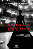 CANTAMI O DIVA